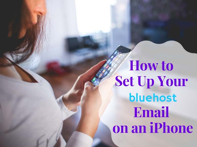 bluehost email settings for iphone